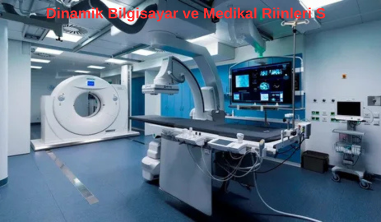 Understanding Dinamik Bilgisayar ve Medikal Riinleri S: What It Means for You