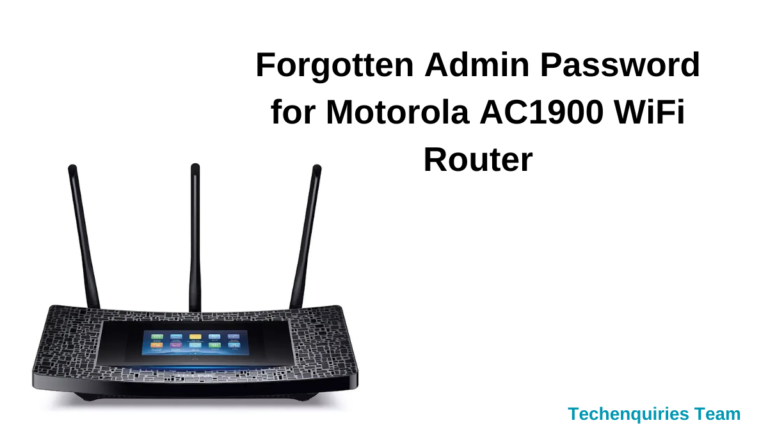 How to Recover Your Forgotten Admin Password for Motorola AC1900 WiFi Router