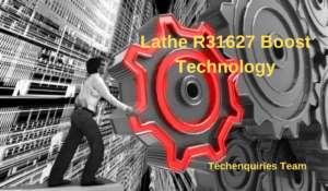 Lathe R31627 Boost Technology