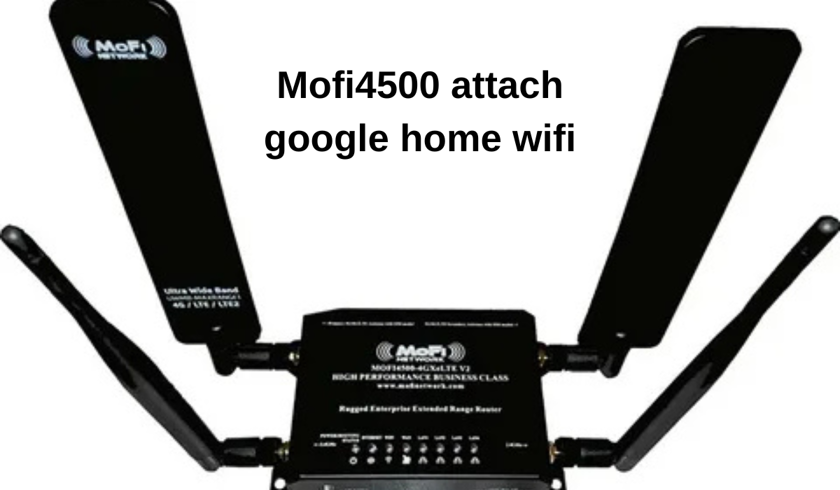 Boost Your Network: How to Connect MoFi4500 to Google Router via WAN Port for Optimal Performance