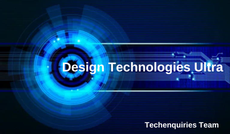 Design Technologies Ultra: The Future of Creative Innovation