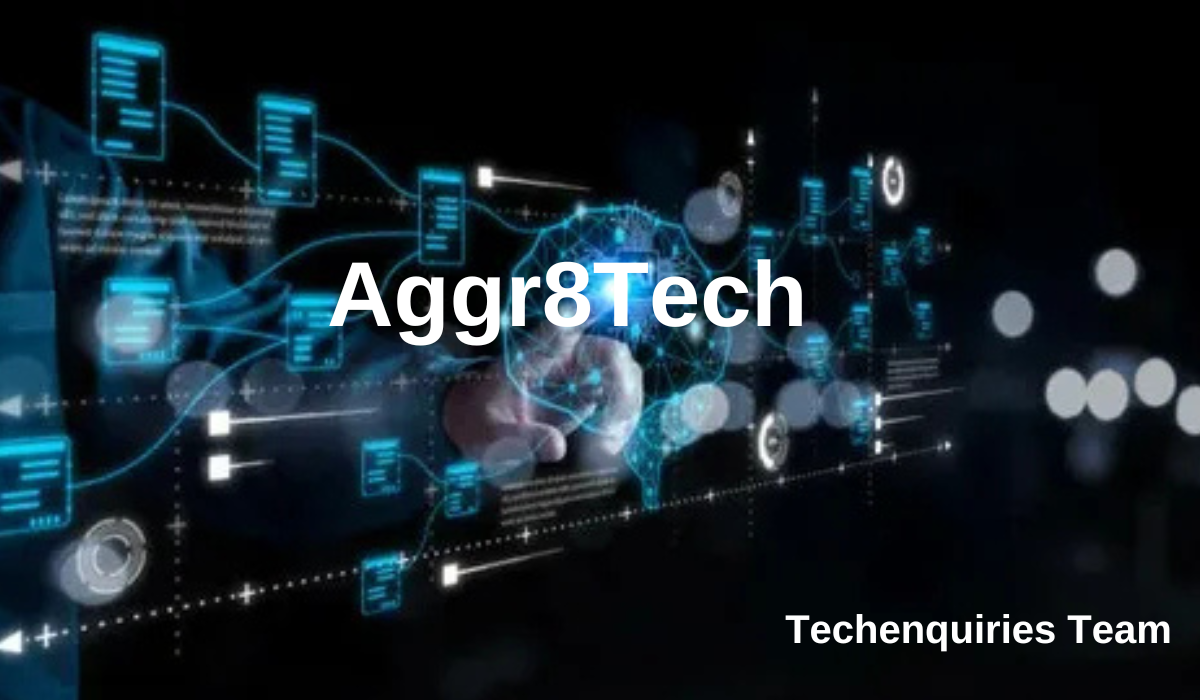 Latest Technology Updates from Aggr8Tech