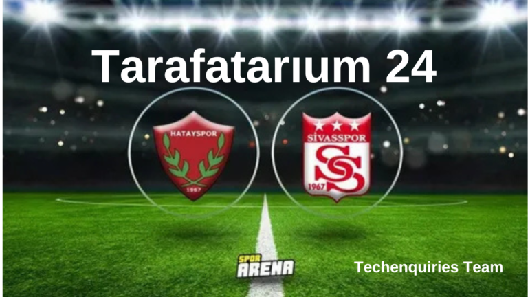 Everything You Need to Know About Tarafatarıum 24: Your Ultimate Guide to Sports Streaming